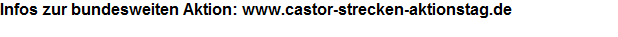 Infos zur bundesweiten Aktion: www.castor-strecken-aktionstag.de