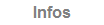 Infos
