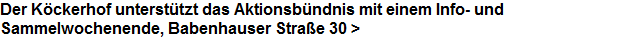 Der Kckerhof untersttzt das Aktionsbndnis mit einem Info- und 































































































Sammelwochenende, Babenhauser Strae 30 >
